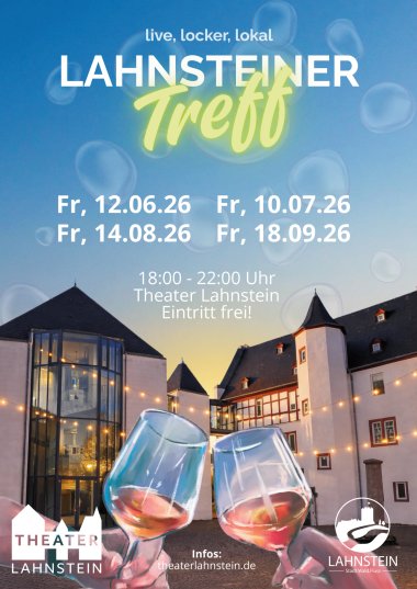 Lahnsteiner Treff 2026 Veranstaltungsplakat „Lahnsteiner Treff“ vor der nächtlich beleuchteten Kulisse des Theaters Lahnstein. Im Vordergrund sind zwei illustrierte Weingläser zu sehen, die anstoßen. Der Text nennt vier Termine im Jahr 2026 (12.06., 10.07., 14.08., 18.09.), jeweils freitags von 18:00 bis 22:00 Uhr bei freiem Eintritt. Unten befinden sich die Logos vom Theater und der Stadt Lahnstein sowie die Webadresse theaterlahnstein.de.