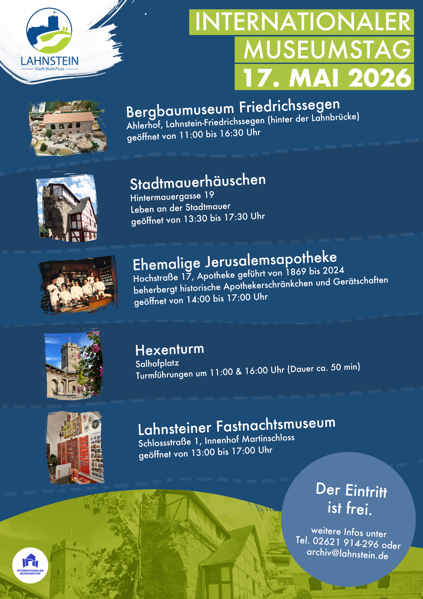 Plakat zum Internationalen Museumstag am 17. Mai 2026 in Lahnstein. Angekündigt werden mehrere geöffnete Museen und historische Orte: Bergbaumuseum Friedrichssegen (11:00–16:30 Uhr), Stadtmauerhäuschen (13:30–17:30 Uhr), ehemalige Jerusalemsapotheke (14:00–17:00 Uhr), Hexenturm mit Führungen um 11:00 und 16:00 Uhr sowie das Lahnsteiner Fastnachtsmuseum (13:00–17:00 Uhr). Der Eintritt ist frei. Das Plakat zeigt kleine Fotos der jeweiligen Orte auf blau-grünem Hintergrund und enthält Kontaktinformationen der Stadt Lahnstein.