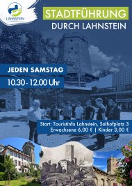 Plakat der Stadt Lahnstein zur regelmäßigen Stadtführung. Im Hintergrund ist der Hexenturm am Salhofplatz zu sehen, davor führt ein Stadtführer eine Besuchergruppe durch die Altstadt. Die Gestaltung ist überwiegend in Blautönen gehalten. Der Text informiert über die wöchentlichen Führungen: „Stadtführung durch Lahnstein“, jeden Samstag von 10:30 bis 12:00 Uhr. Treffpunkt ist die Touristinfo Lahnstein am Salhofplatz 3. Die Teilnahme kostet 6 Euro für Erwachsene und 3 Euro für Kinder. Am unteren Rand zeigen mehrere Bilder historische und touristische Sehenswürdigkeiten Lahnsteins, darunter Schloss Martinsburg, die Burg Lahneck sowie eine historische Darstellung einer Burgruine.